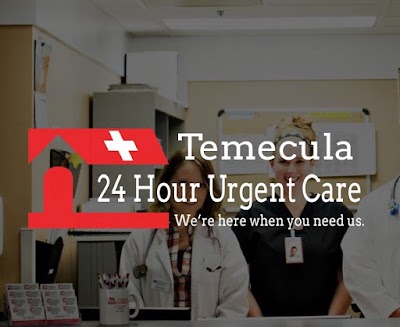 Temecula 24 Hour Urgent Care Temecula 24 Hour Urgent Care